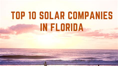 10 best solar companies in Port Orange, Florida .